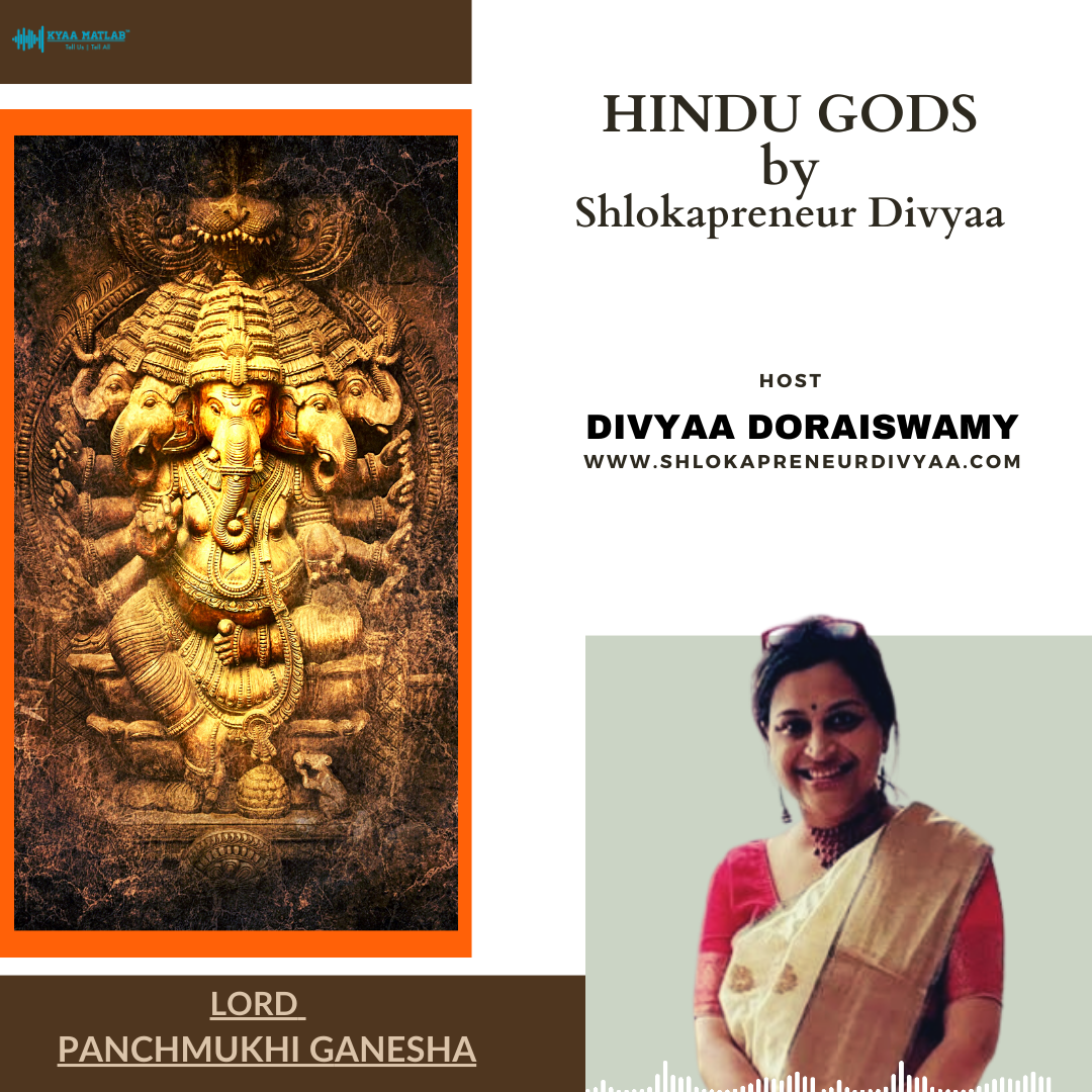 EPISODE 9: PANCHMUKHI GANESHA | HINDU GODS by SHLOKAPRENEUR DIVYAA episode artwork