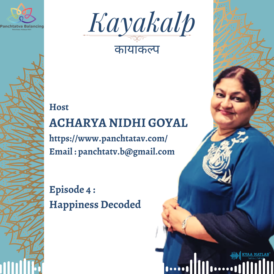 EPISODE 4: HAPPINESS DECODED | MAHA VASTU ACHARYA NIDHI GOYAL episode artwork