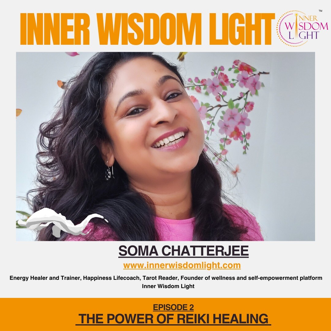EPISODE 2 : THE POWER OF REIKI HEALING | INNER WISDOM LIGHT episode artwork