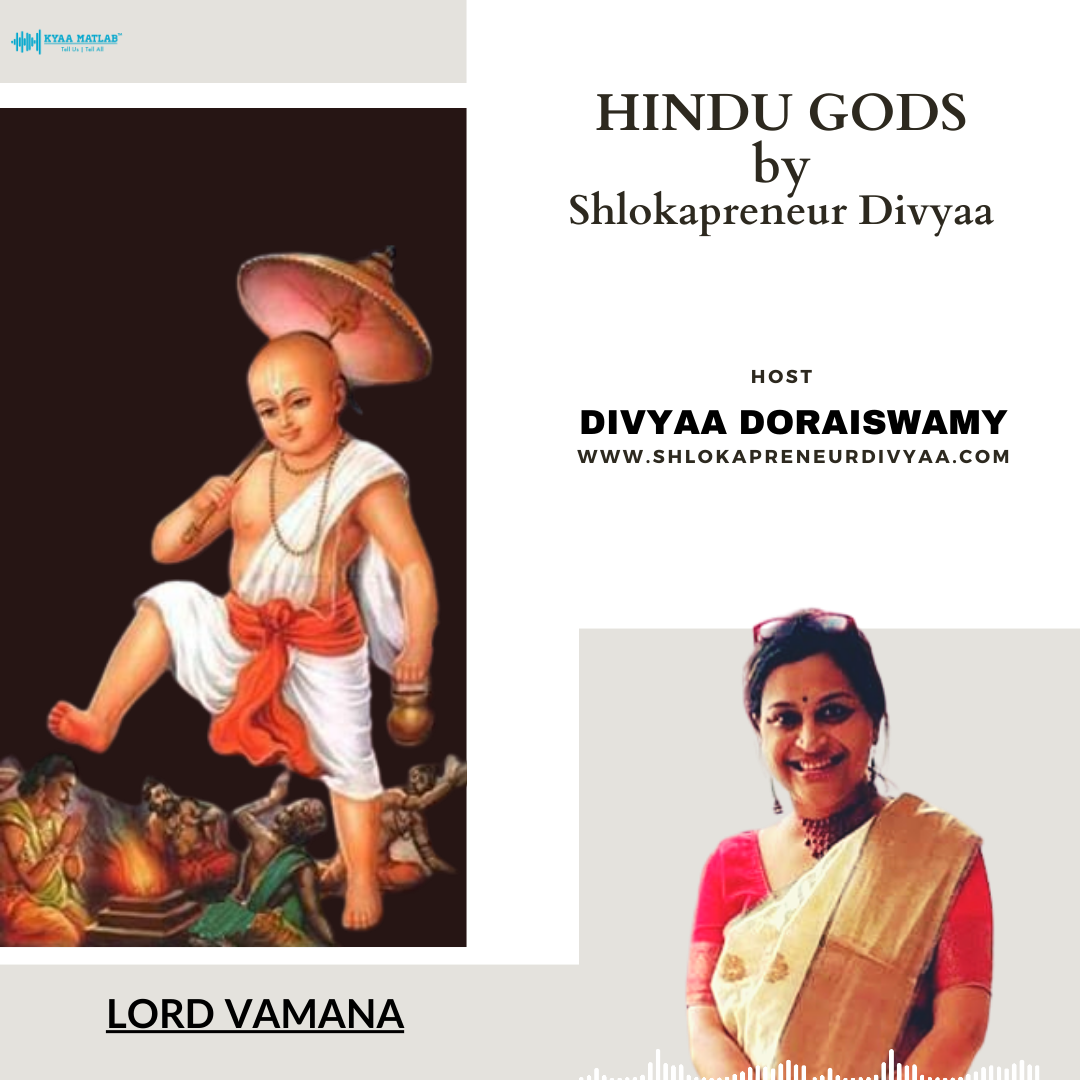 EPISODE 11 : Lord Vamana | HINDU GODS by SHLOKAPRENEUR DIVYAA episode artwork