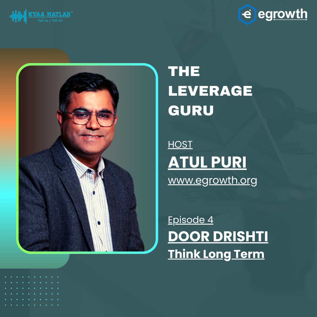 EPISODE 4: DOOR DRISHTI : THINK LONG TERM | THE LEVERAGE GURU episode artwork