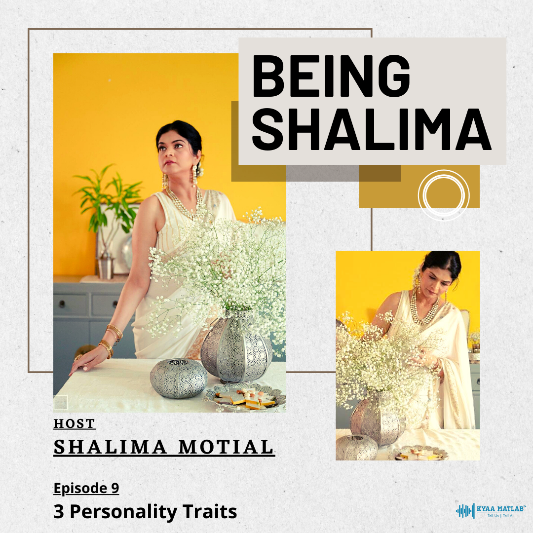 EPISODE 9 : 3 PERSONALITY TRAITS | BEING SHALIMA episode artwork