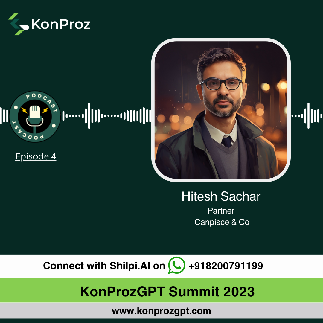 EPISODE 4 : HITESH SACHAR | KonprozGPT SUMMIT 2023 episode artwork