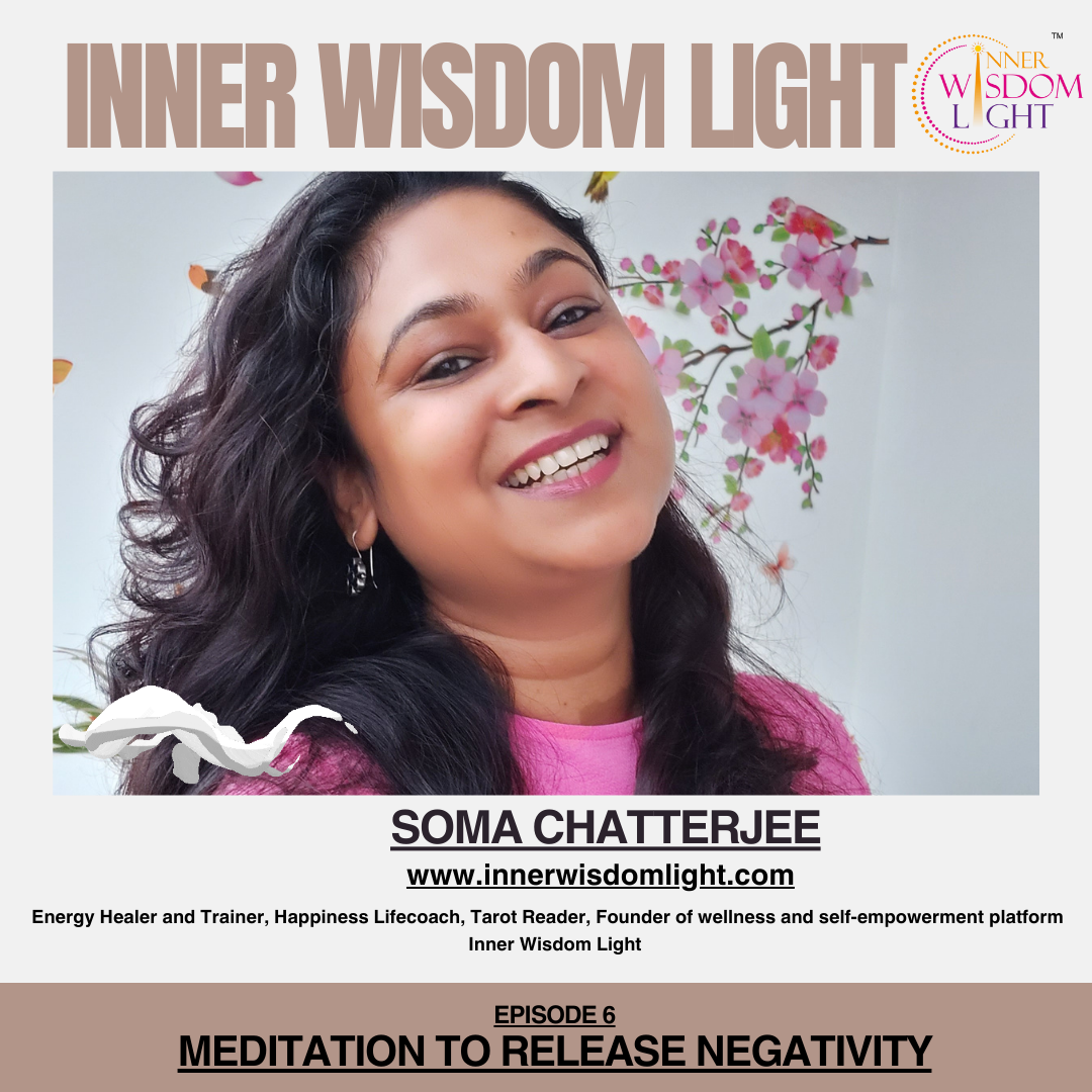 EPISODE 6 : Meditation to Release Negativity | INNER WISDOM LIGHT episode artwork