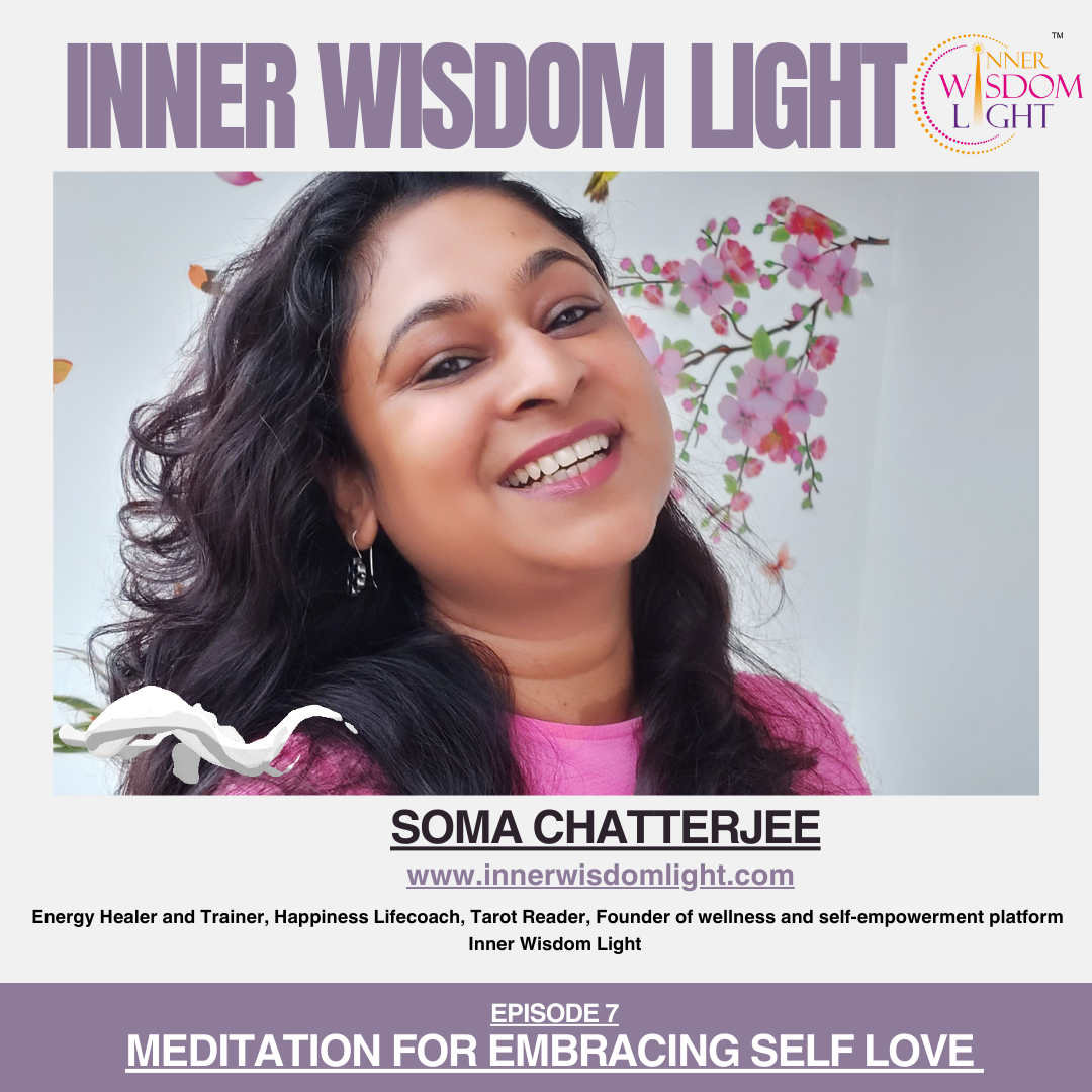 EPISODE 7 : Meditation for Embracing self Love | INNER WISDOM LIGHT episode artwork