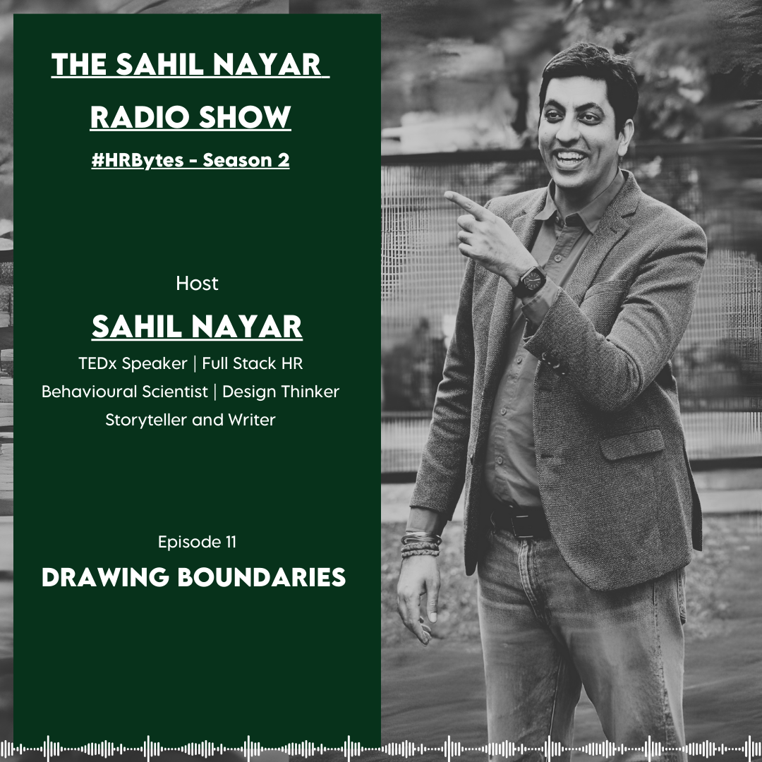 EPISODE 11 : DRAWING BOUNDARIES | THE SAHIL NAYAR RADIO SHOW #HRBytes episode artwork