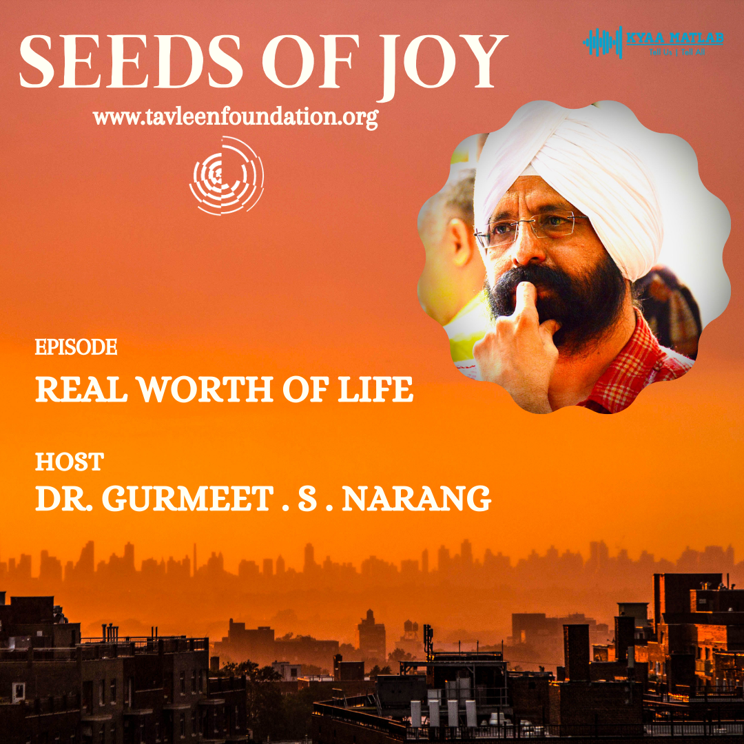 EPISODE 17 : REAL WORTH OF LIFE | SEEDS OF HAPPINESS episode artwork