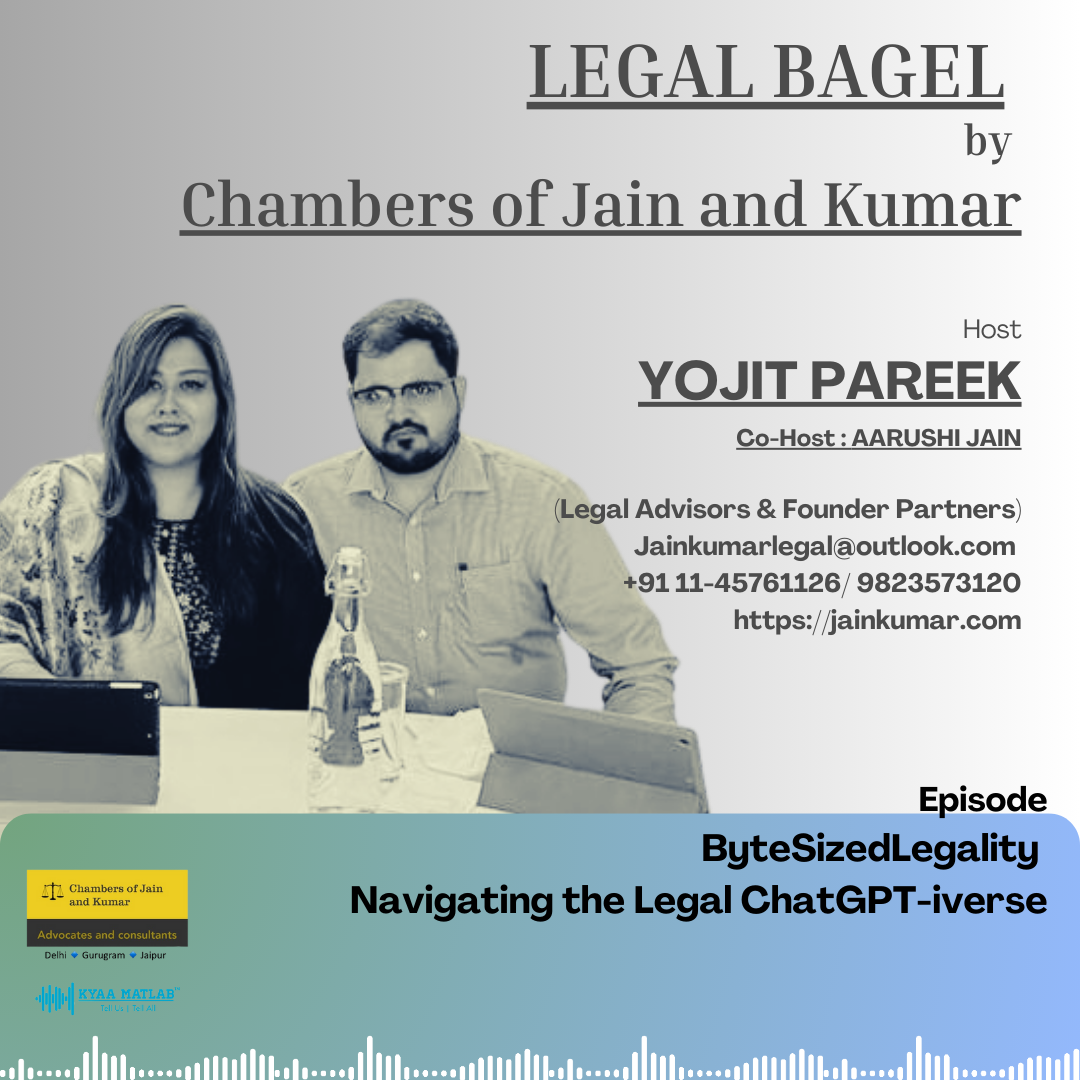 Episode 2 : ByteSizedLegality: Navigating the Legal ChatGPT-iverse | LEGAL BAGEL BY CHAMBERS OF JAIN AND KUMAR episode artwork
