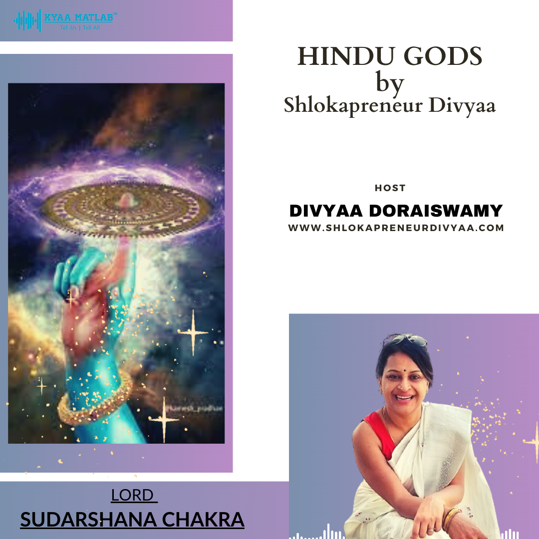 EPISODE 15 : Sudarshana Chakra | HINDU GODS by SHLOKAPRENEUR DIVYAA episode artwork