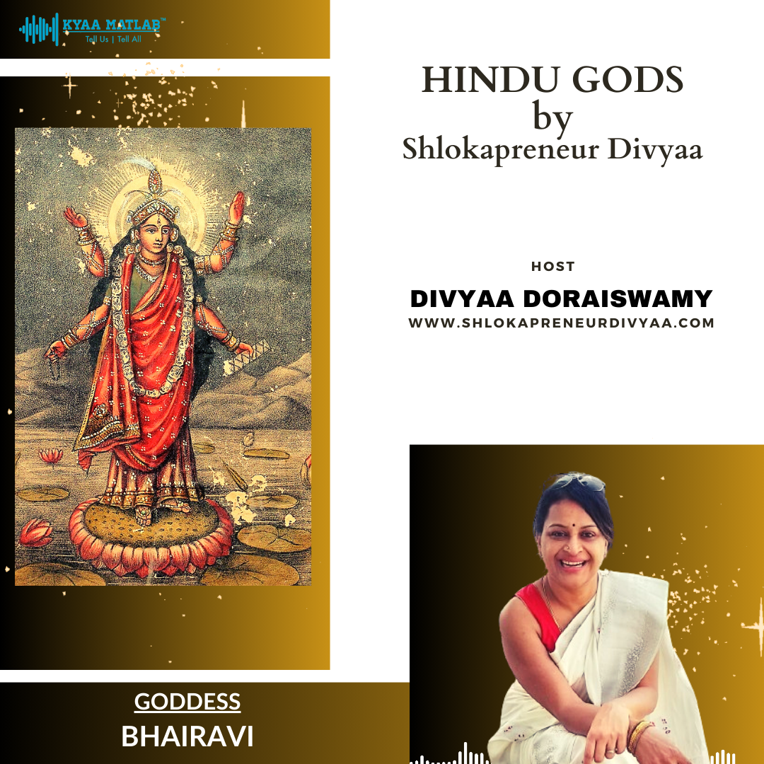 EPISODE 18 : GODDESS BHAIRAVI | HINDU GODS by SHLOKAPRENEUR DIVYAA episode artwork