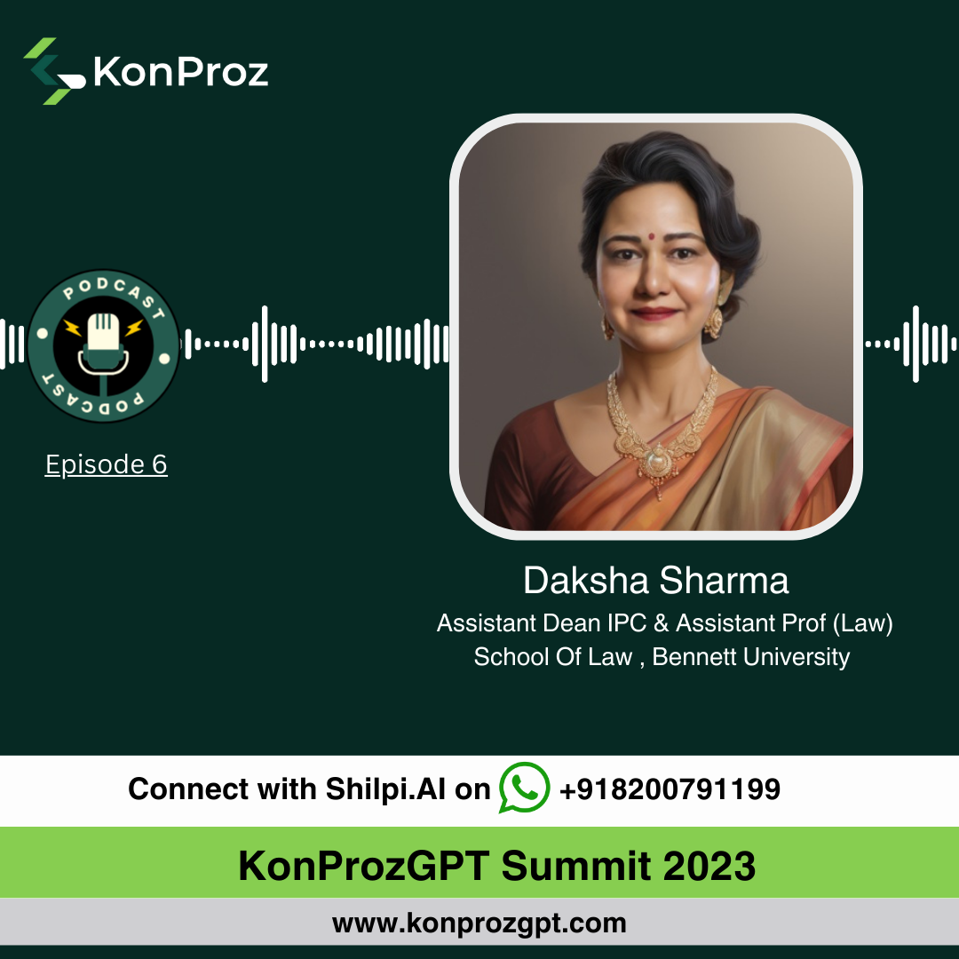 EPISODE 6 : DAKSHA SHARMA | KonprozGPT SUMMIT 2023 episode artwork
