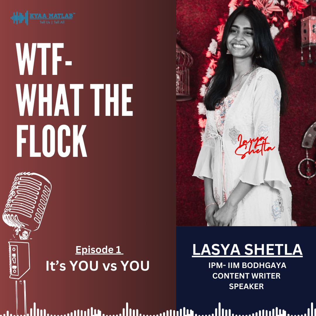 Episode 1 : It's YOU vs YOU | WTF-WHAT THE FLOCK episode artwork