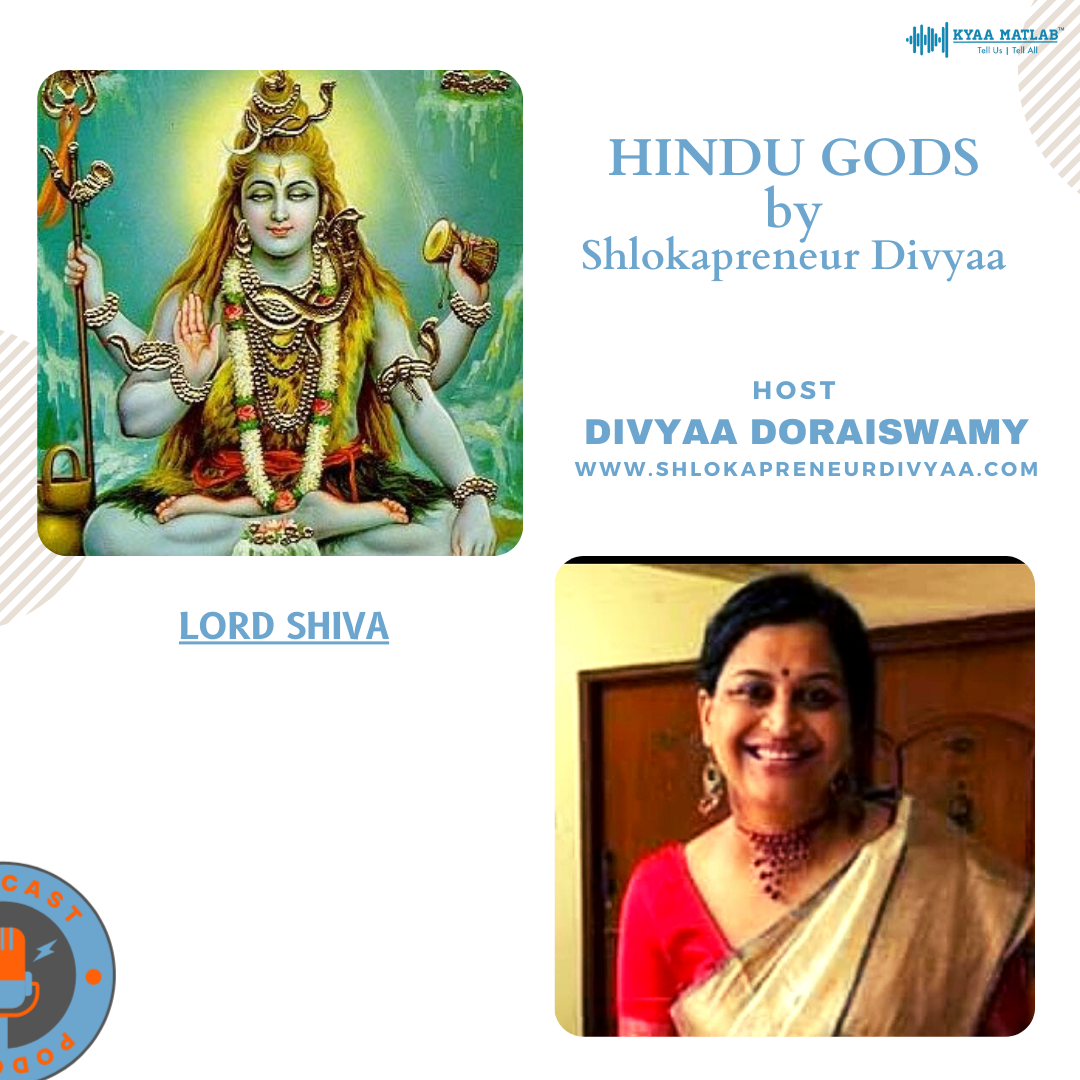 EPISODE 21 : LORD SHIVA | HINDU GODS by SHLOKAPRENEUR DIVYAA episode artwork