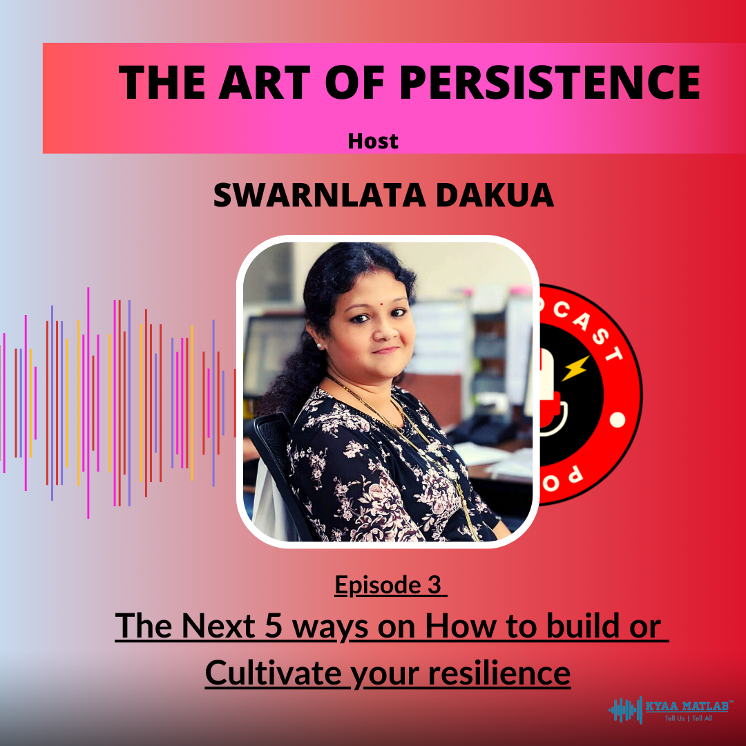 EPISODE 3: The Next 5 ways on How to Build or Cultivate your resilience | THE ART OF RESILIENCE episode artwork