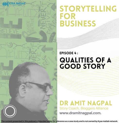 EPISODE 4 : QUALITIES OF A GOOD STORY | STORYTELLING FOR BUSINESS episode artwork