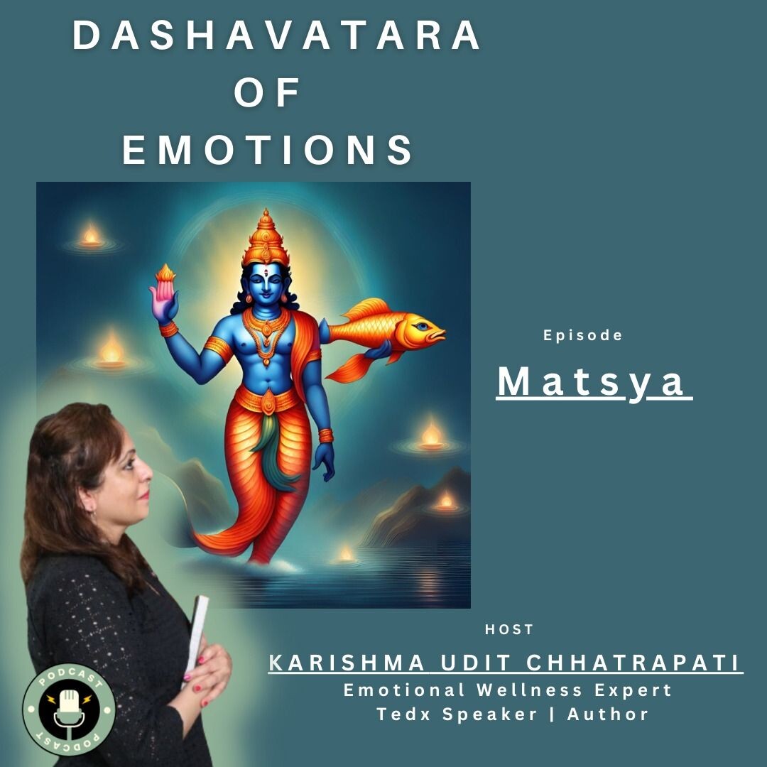 Episode 1 : MATSYA Avatara | DASHAVATARA OF EMOTIONS episode artwork