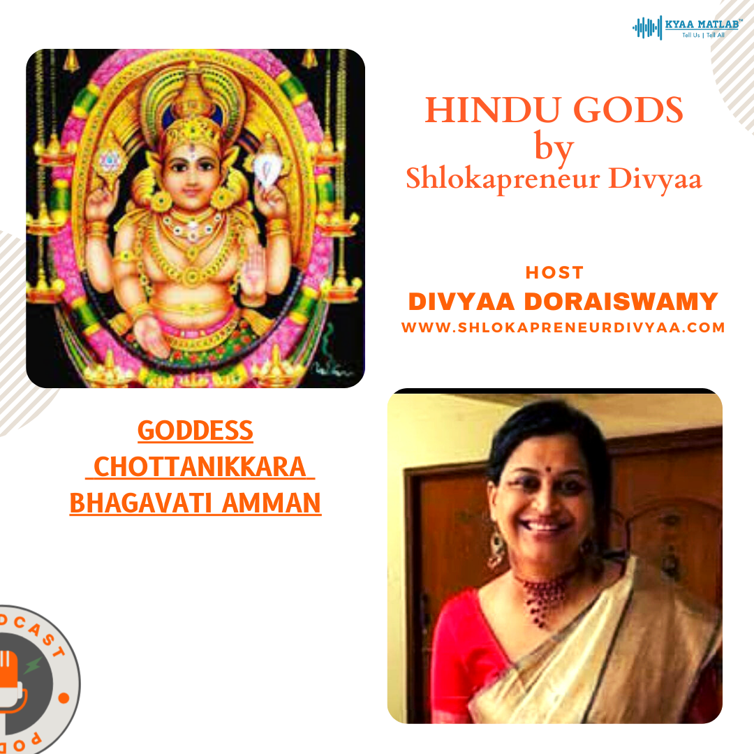 EPISODE 23 : CHOTTANIKKARA BHAGAVATI AMMAN | HINDU GODS by SHLOKAPRENEUR DIVYAA episode artwork