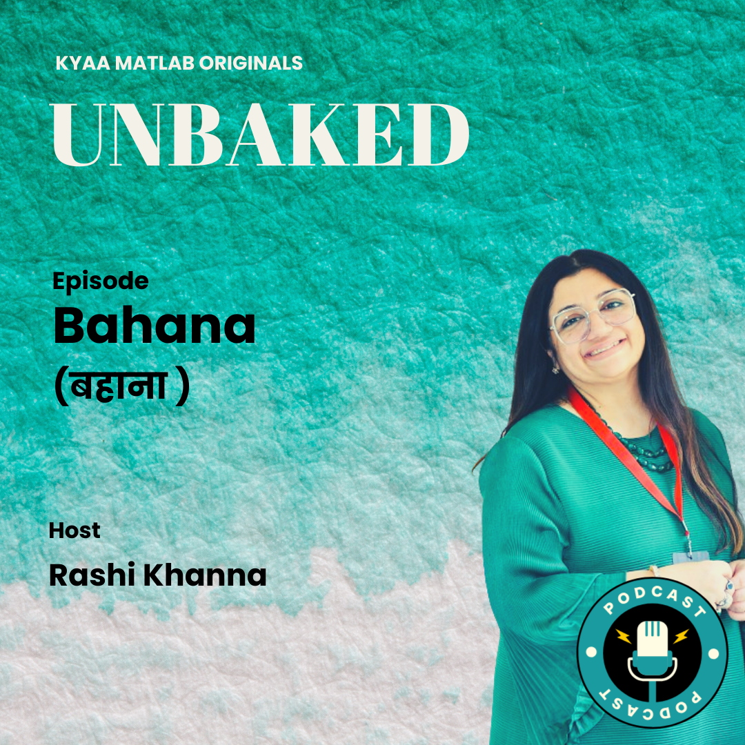 EPISODE 8: BAHANA | Unbaked | Rashi Khanna episode artwork