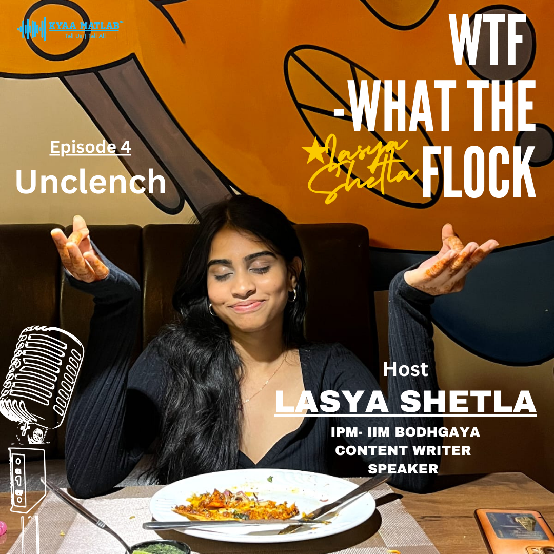 Episode 4 : UNCLENCH | WTF-WHAT THE FLOCK episode artwork