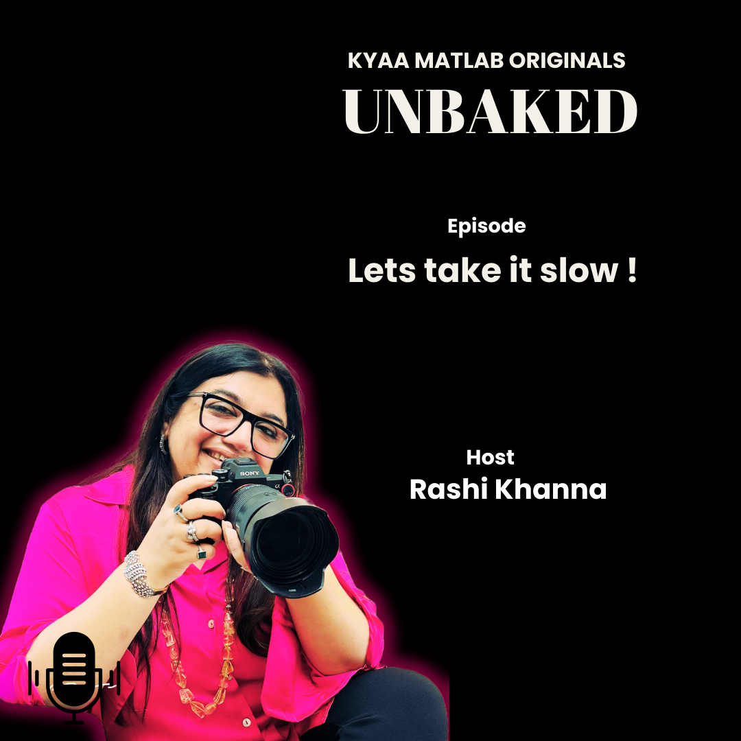 Episode: Let's Take it Slow | UNBAKED | Rashi Khanna episode artwork
