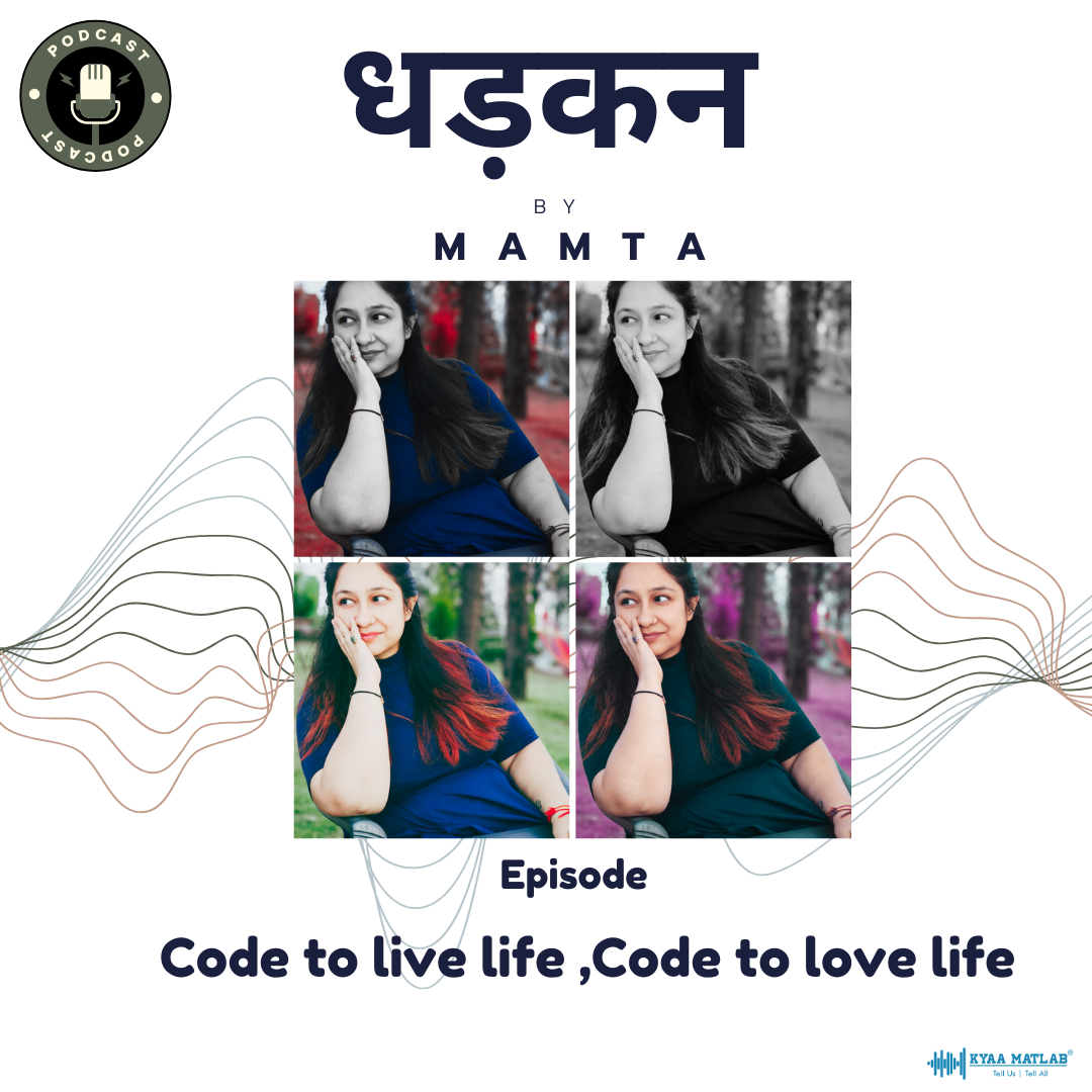 Episode 2: Code to live life code to love life | धड़कन (Dhadkan) by Mamta episode artwork