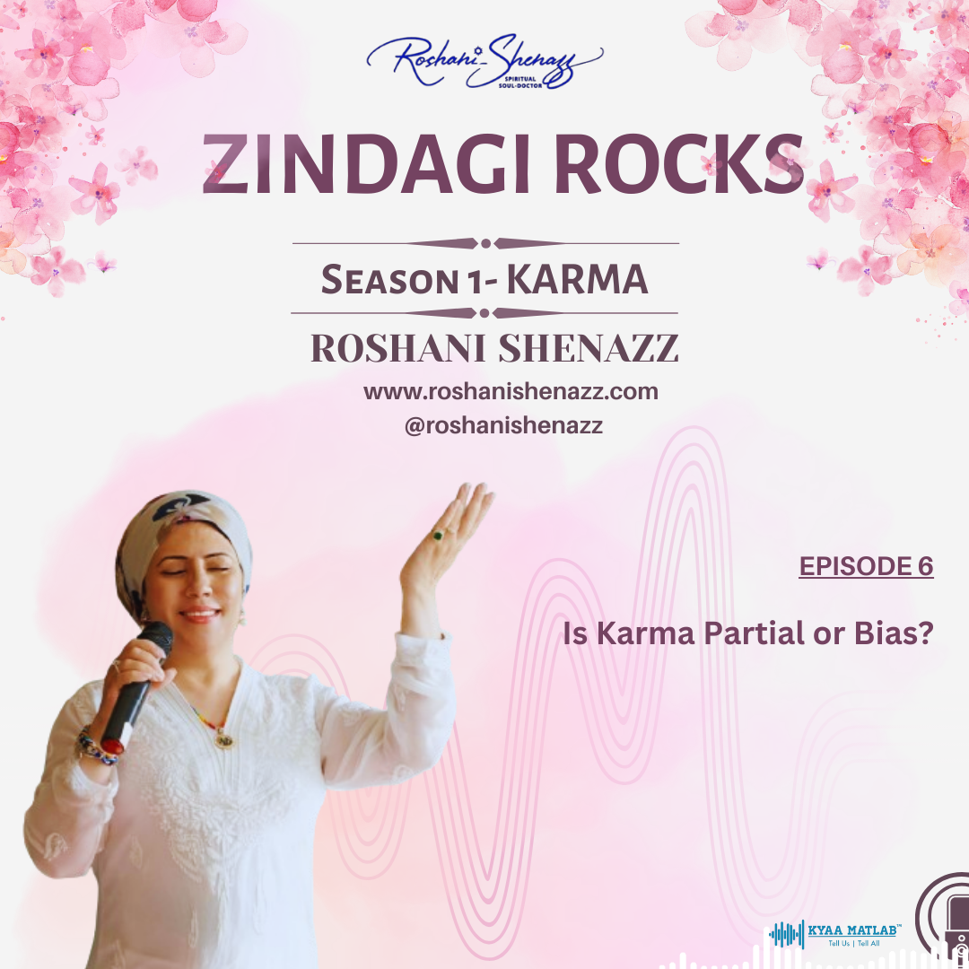 EPISODE 6 : Is Karma Partial or Bias? | ZINDAGI ROCKS : S1- KARMA episode artwork