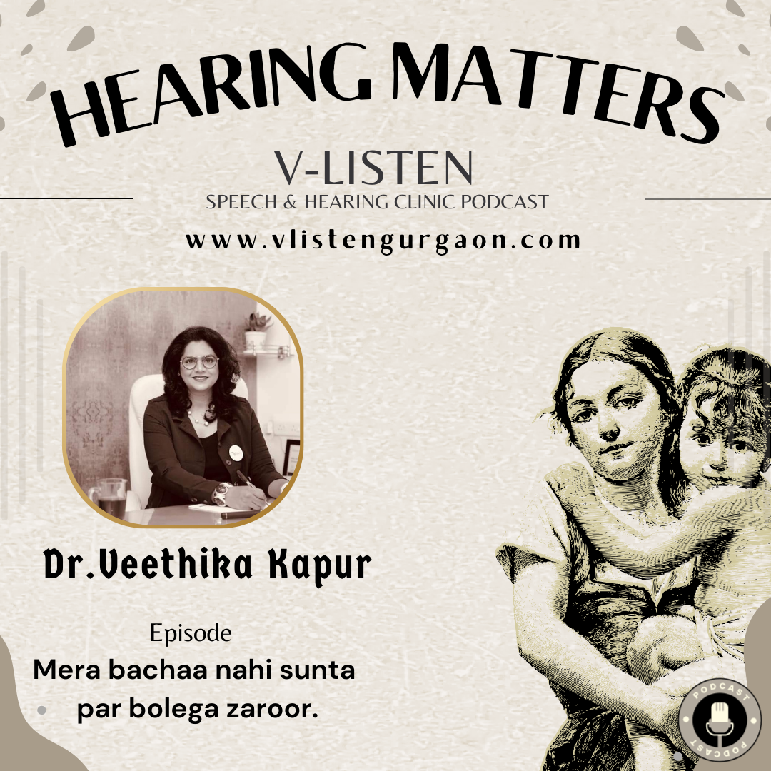 Episode 1: Mera bachaa nahi sunta , par bolega zaroor. | HEARING MATTERS ,V-Listen Speech & Hearing Clinic episode artwork