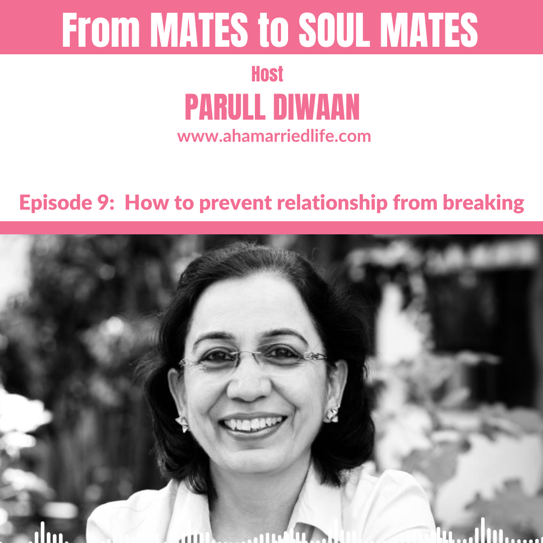 Episode 9: How to prevent relationships from breaking | From MATES to SOUL MATES episode artwork