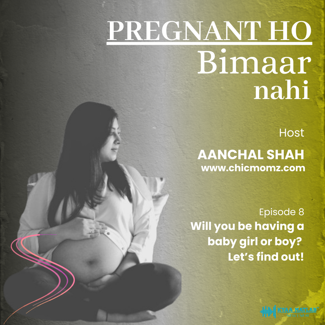 EPISODE 8 :  Will you be having a baby girl or a boy ?? Let’s find out !! | PREGNANT HO BIMAAR NAHI episode artwork