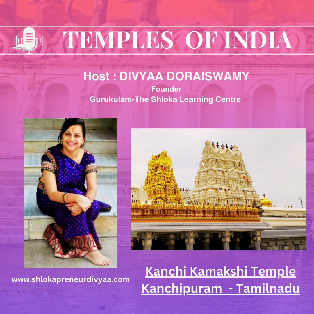 Episode : Kanchi Kamakshi Temple , Kanchipuram - Tamilnadu | Temples Of India | Divyaa Doraiswamy episode artwork