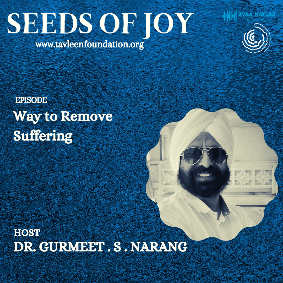 EPISODE : WAY TO REMOVE SUFFERING | SEEDS OF HAPPINESS episode artwork