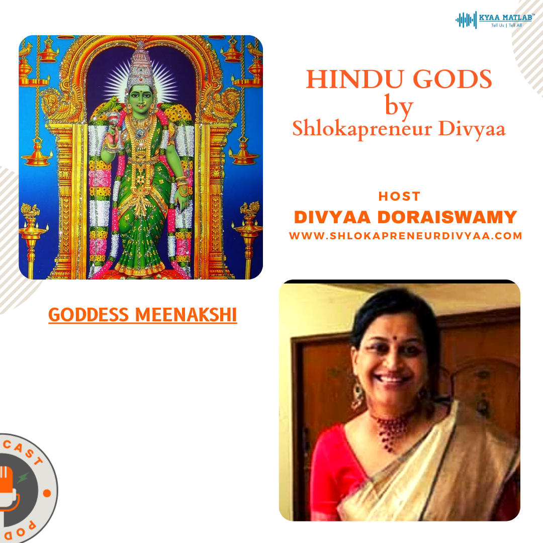 EPISODE 25 : Goddess Meenakshi | HINDU GODS by SHLOKAPRENEUR DIVYAA episode artwork