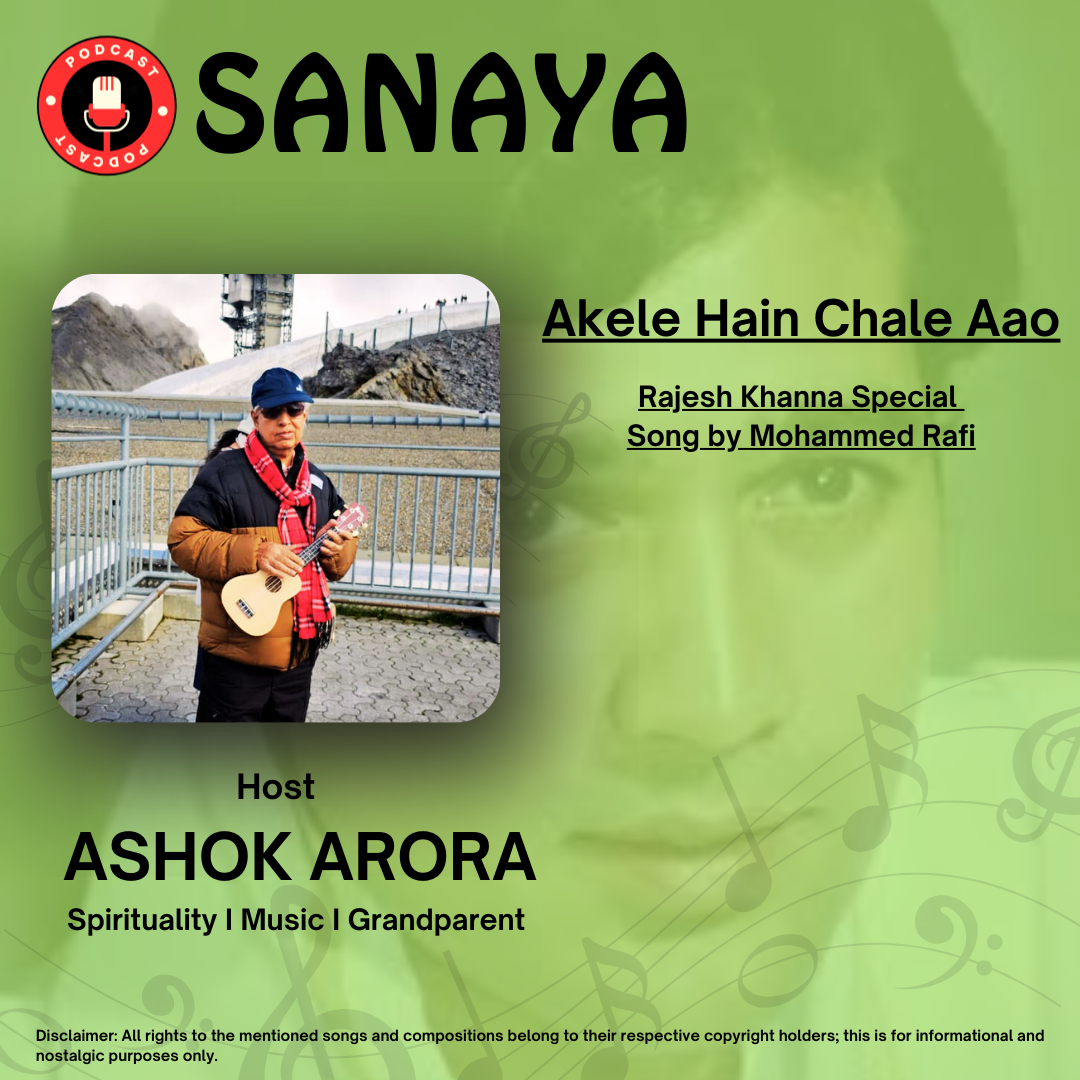 Episode 2: Akele Hain Chale Aao | Ashok Arora | SANAYA episode artwork