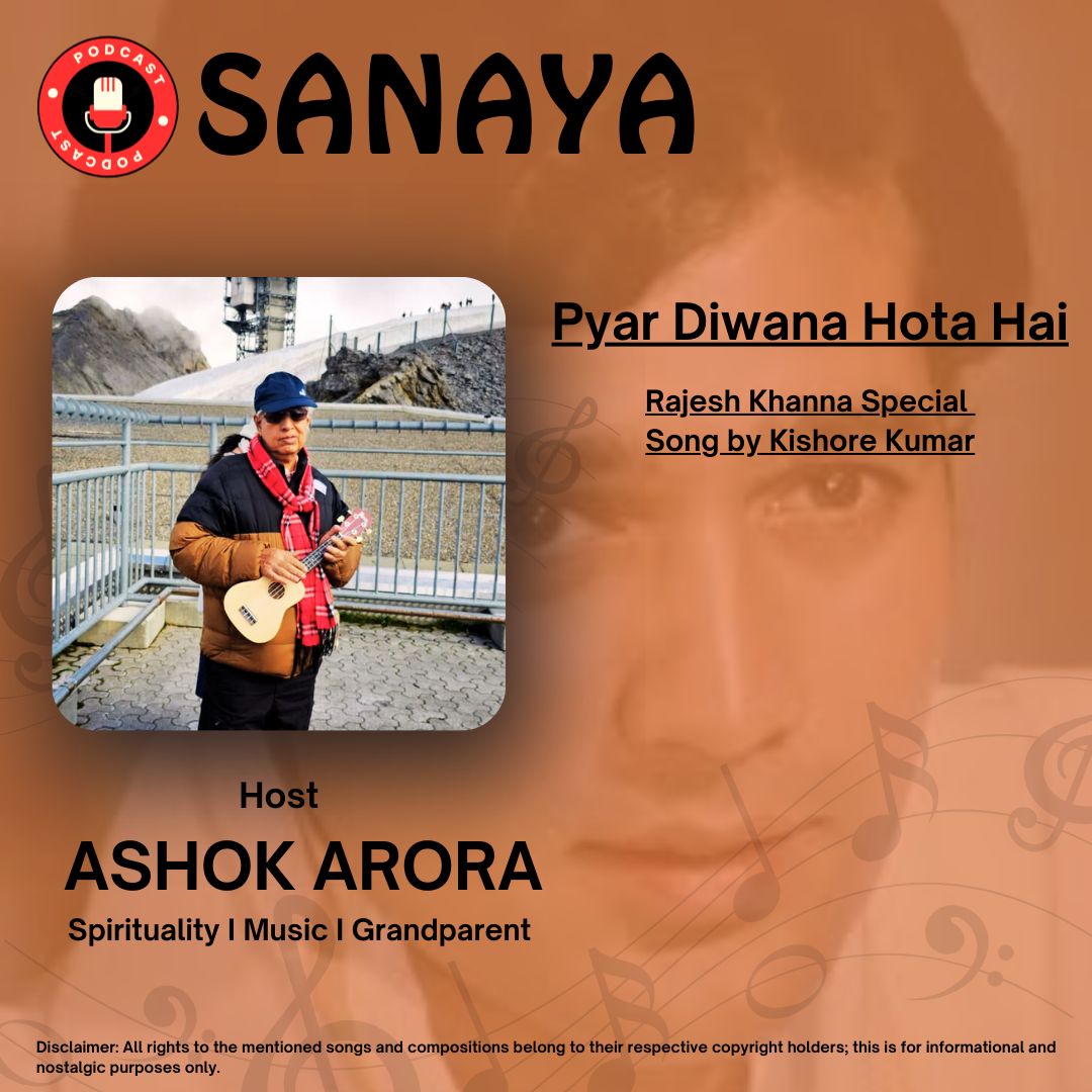 Episode 4: : Pyar Diwana Hota Hai | Ashok Arora | SANAYA episode artwork