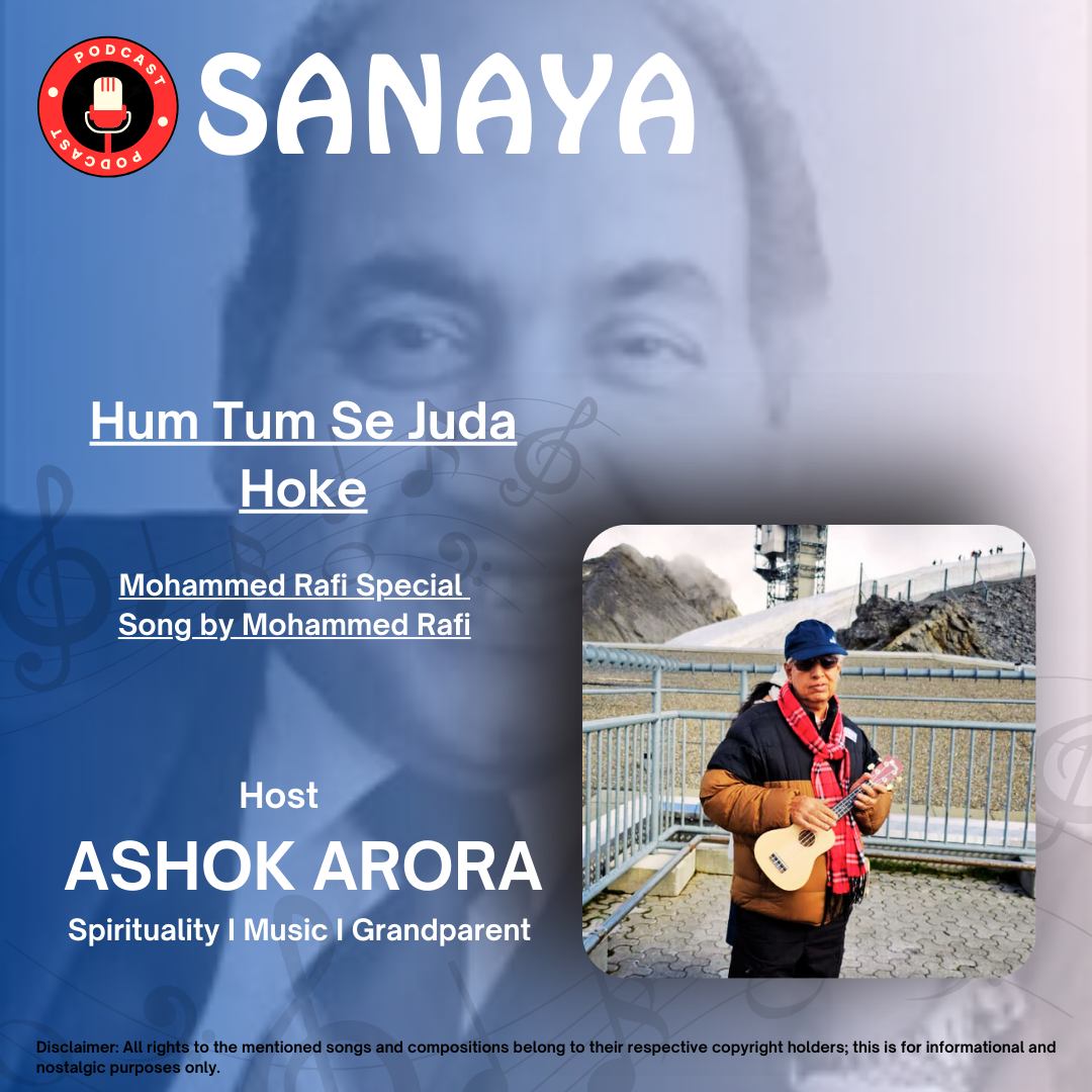 Episode 7 : Hum Tum Se Juda Hoke | SANAYA | Ashok Arora episode artwork