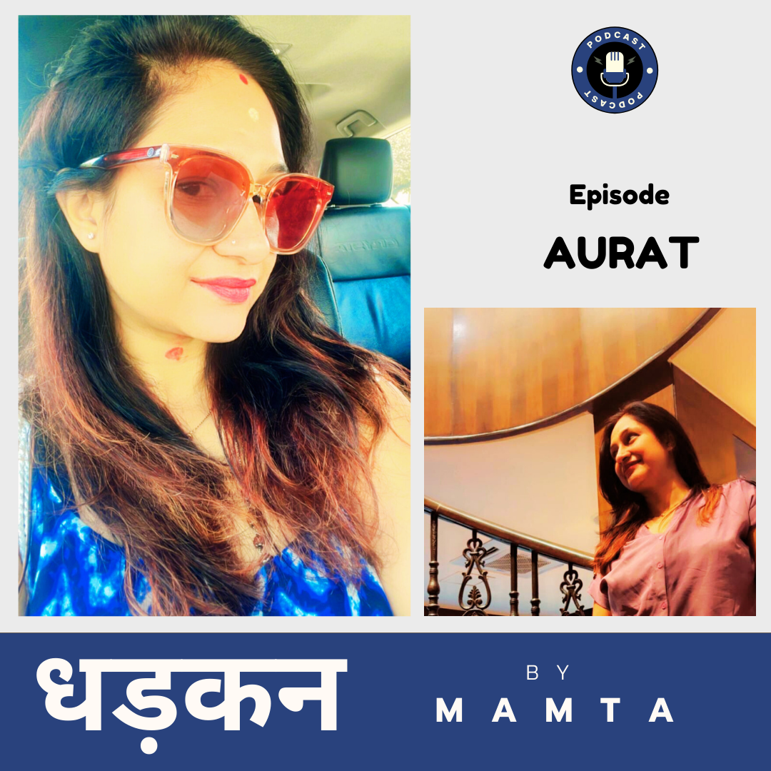 Episode : Aurat | धड़कन (Dhadkan) by Mamta episode artwork