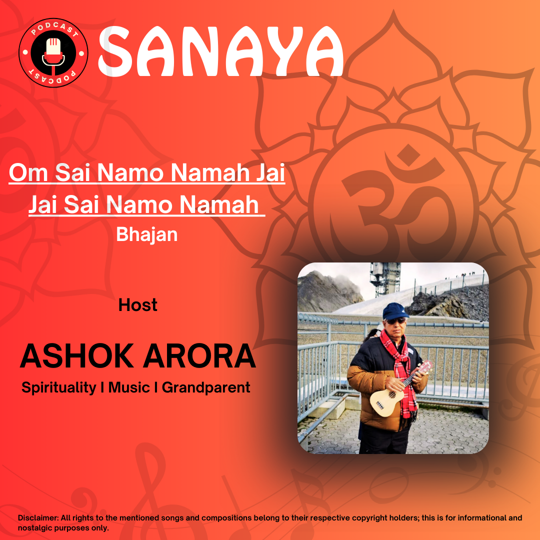 Episode: Om Sai Namo Namah Jai Jai Sai Namo Namah - Bhajan | SANAYA | Ashok Arora episode artwork