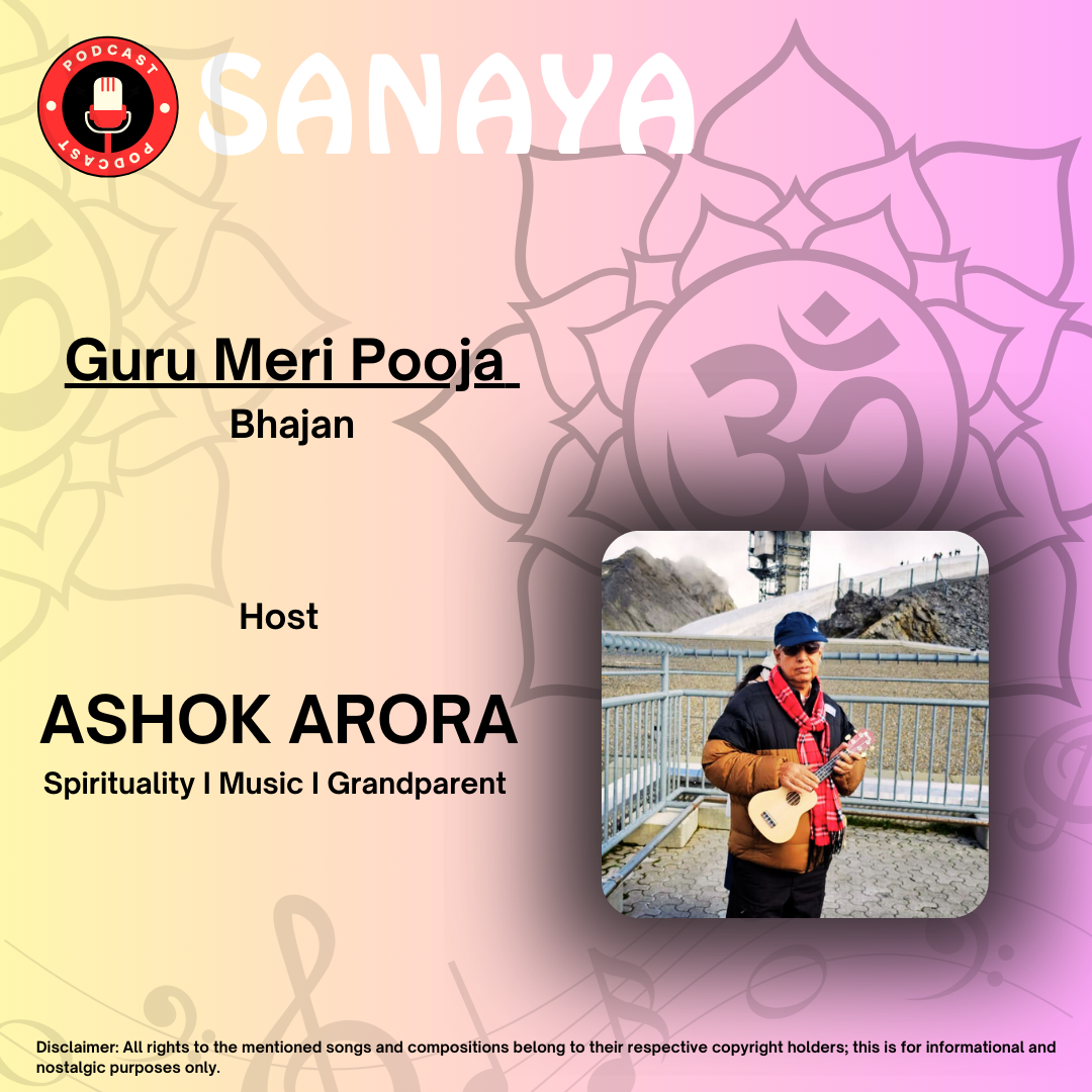 Episode: Guru Meri Pooja - Bhajan | SANAYA | Ashok Arora episode artwork
