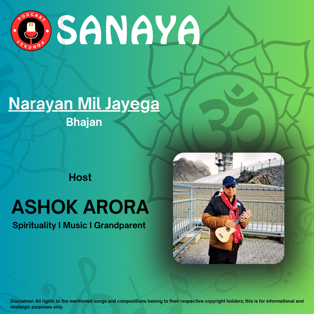 Episode: Narayan Mil Jayega-Bhajan | SANAYA | Ashok Arora episode artwork