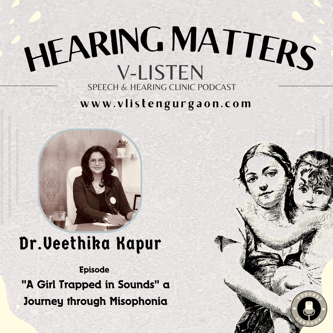 Episode: "A Girl Trapped in Sounds" a Journey through Misophonia | HEARING MATTERS, V-Listen Speech & Hearing Clinic episode artwork