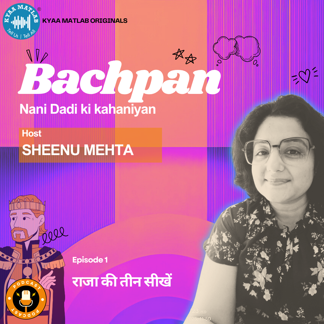 Episode 1: राजा की तीन सीखें | BACHPAN— Nani Dadi ki kahaniyan | SHEENU MEHTA episode artwork