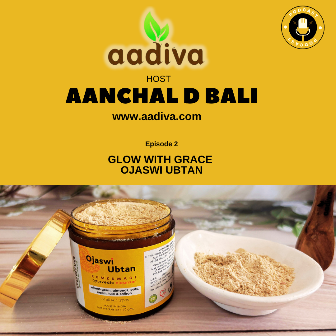 Episode 2 : Glow With Grace: Ojaswi Ubtan | Aanchal Bali episode artwork
