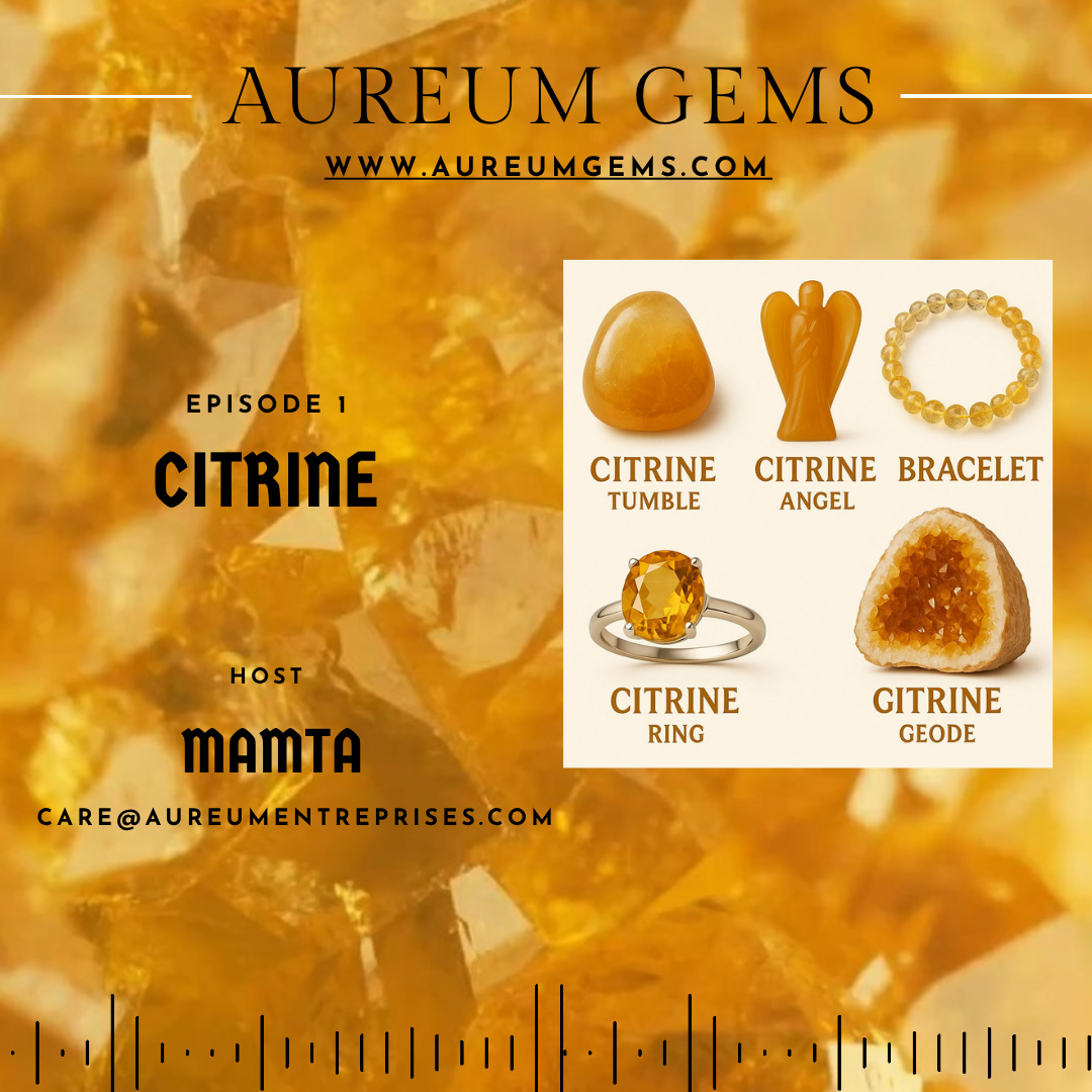 Episode 2: CITRINE | AUREUM GEMS | MAMTA episode artwork