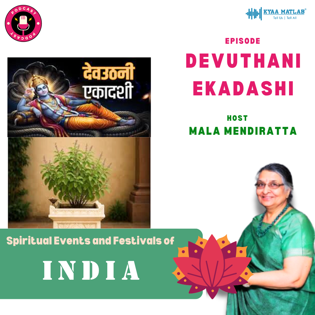 Episode: DEVUTHANI EKADASHI | Spiritual Events & Festivals of INDIA | Mala Mendiratta episode artwork