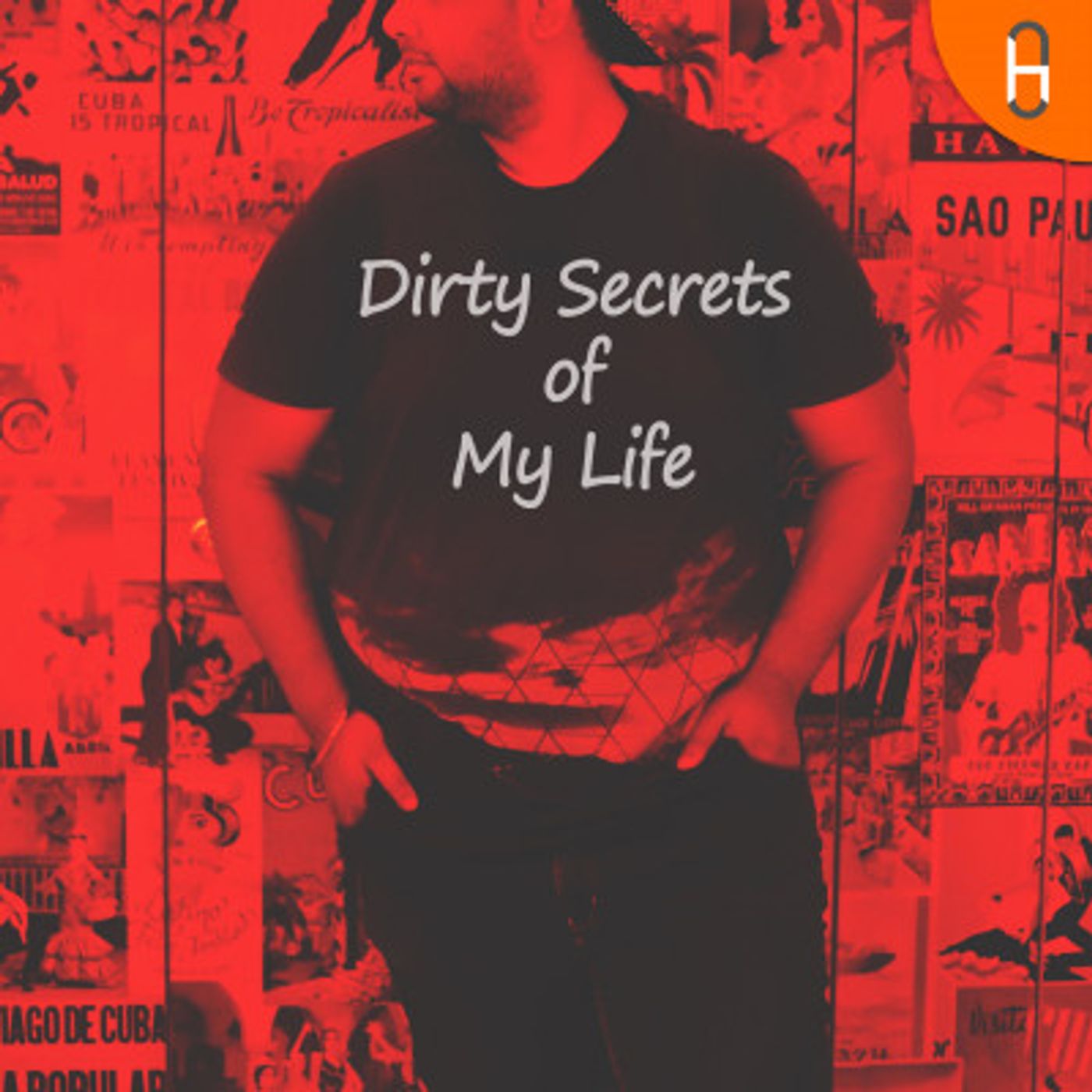 Dirty Secrets of My Life - Podcast language Hindi