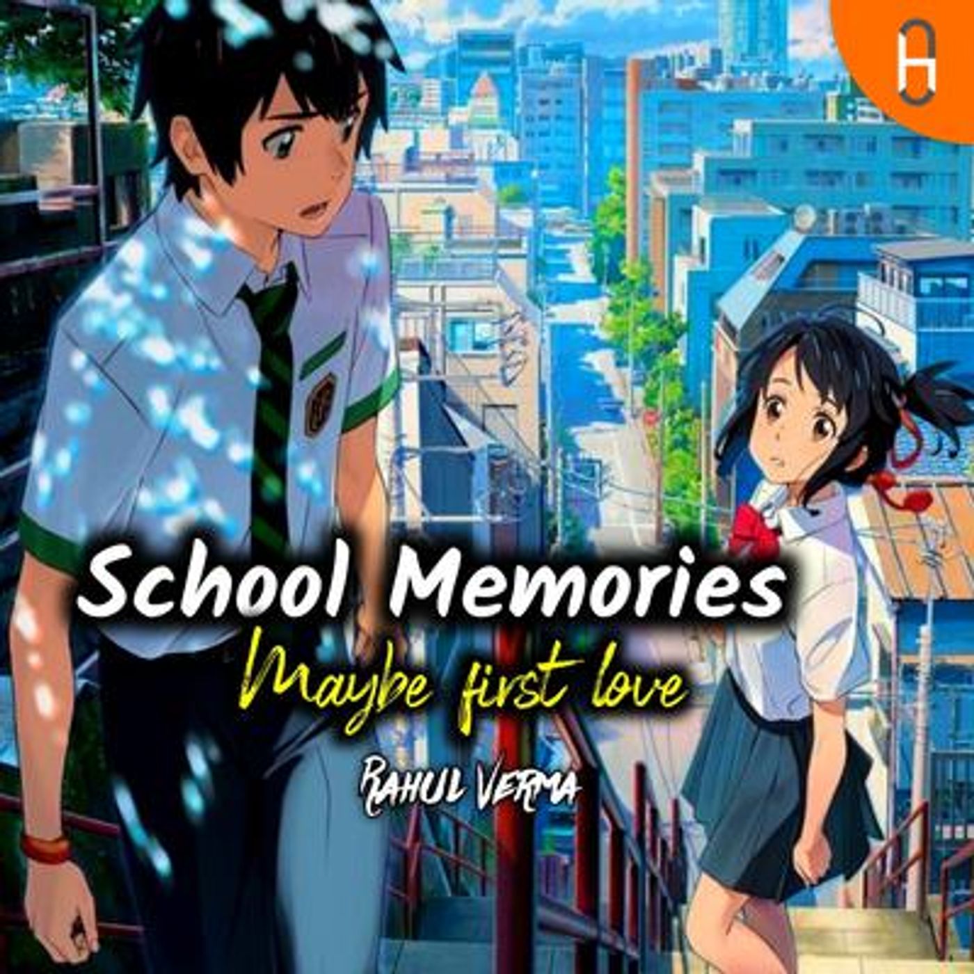 School Memories : may be first love podcast artwork