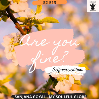 Are you fine? (Self-care edition) episode artwork