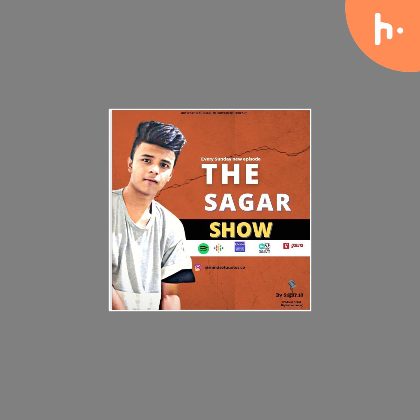 The Sagar Show
