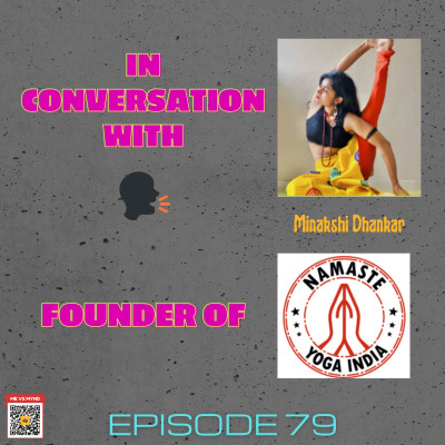 Episode 79- In conversation with Minakshi Dhankar, episode artwork