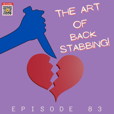 Episode 83- The art of back stabbing! episode artwork